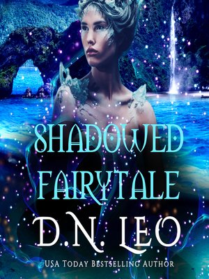 cover image of Shadowed Fairytale